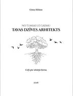 Tavas dzīves ARHITEKTS - grāmata